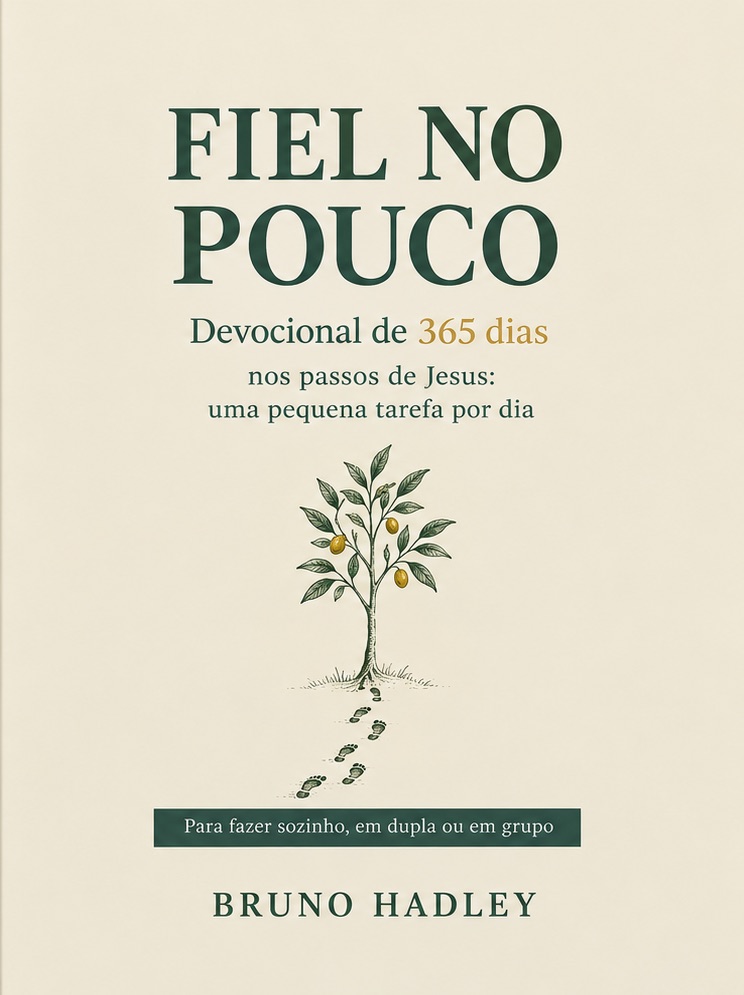 Capa do livro Fiel no Pouco, de Bruno Hadley: uma árvore jovem nascendo de pegadas